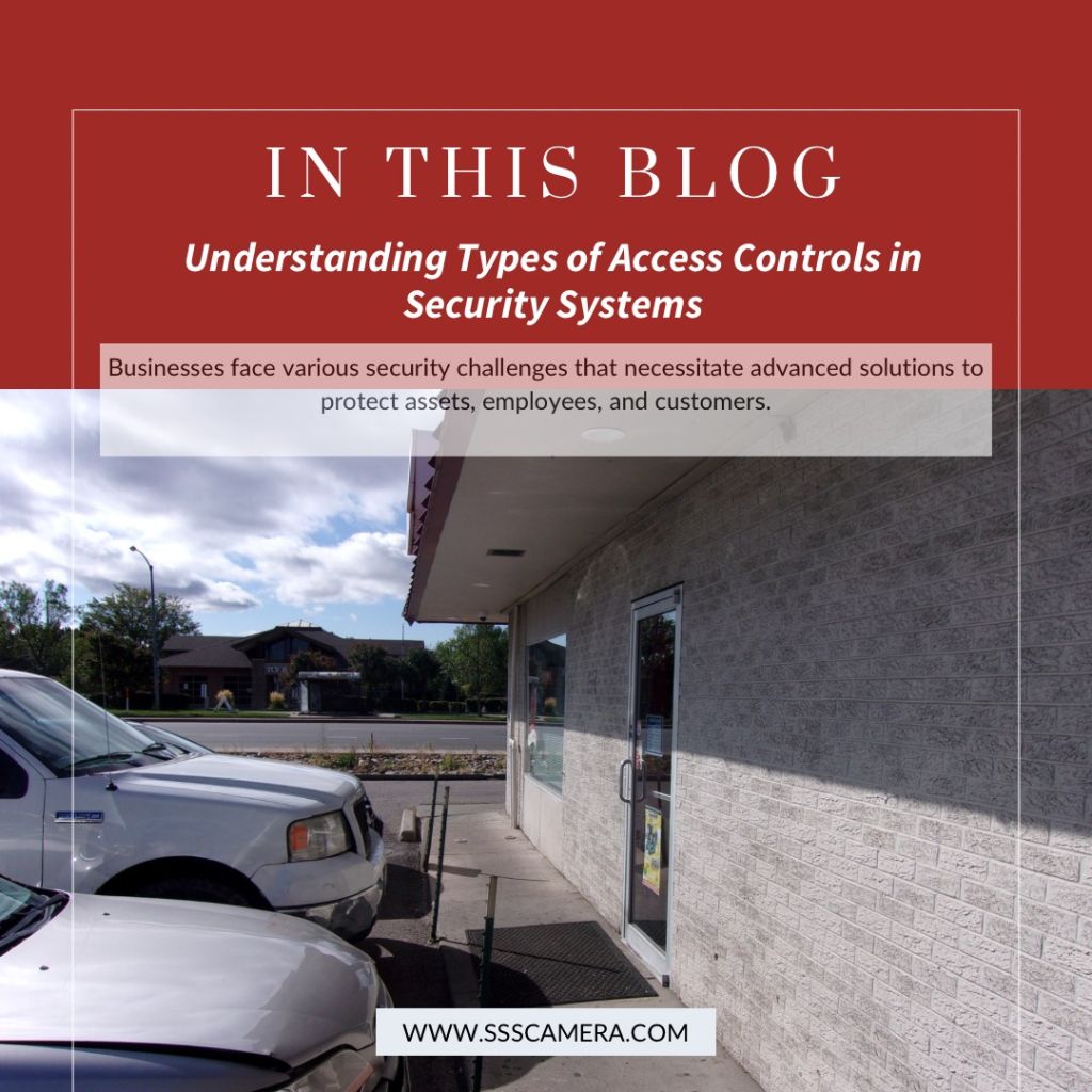 Understanding Types of Access Controls in Security Systems Security