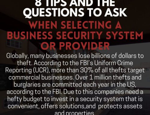 8 Tips and the Questions to Ask When Selecting a Security System Provider