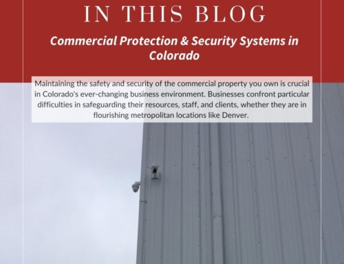 Commercial Protection & Security Systems in Colorado
