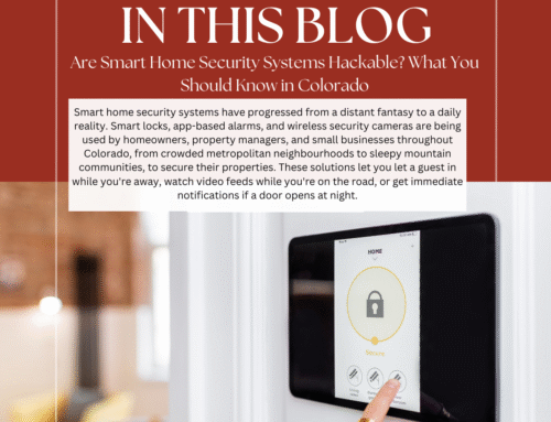 Are Smart Home Security Systems Hackable? What You Should Know in Colorado