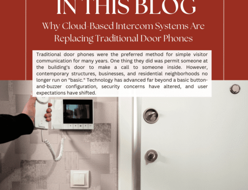Why Cloud-Based Intercom Systems Are Replacing Traditional Door Phones