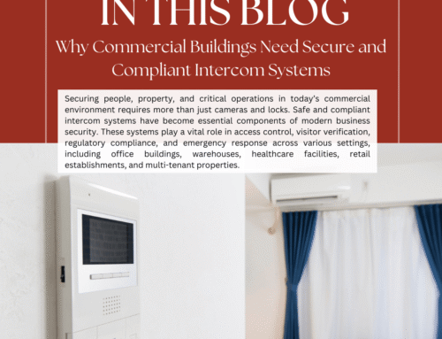 Why Commercial Buildings Need Secure and Compliant Intercom Systems