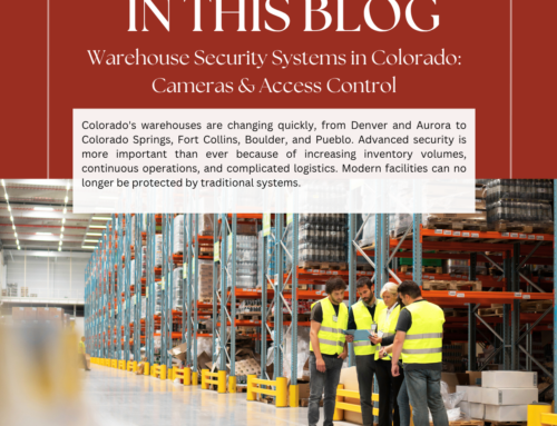 Warehouse Security Systems in Colorado: Cameras & Access Control