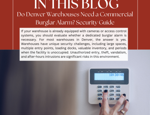 Do Denver Warehouses Need a Commercial Burglar Alarm? Security Guide
