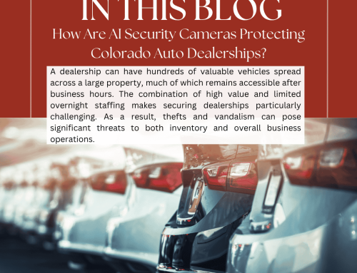 How Are AI Security Cameras Protecting Colorado Auto Dealerships?