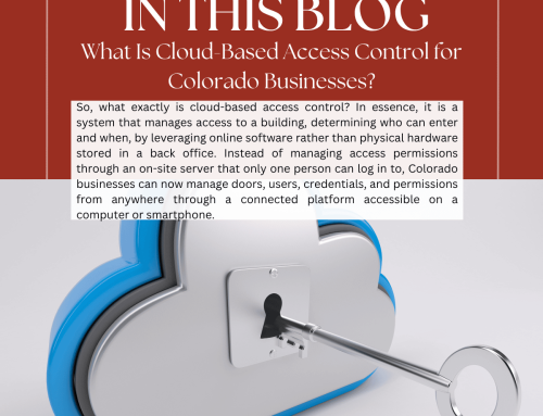 What Is Cloud-Based Access Control for Colorado Businesses?
